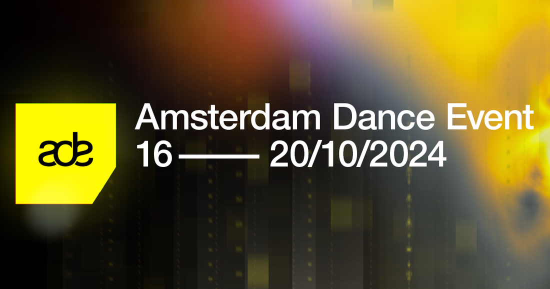 ADE 2024: The ultimate Guide and Tips for Amsterdam Dance Event